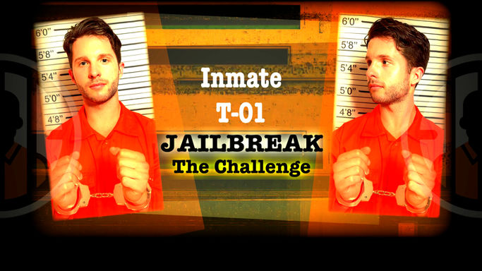 JAILBREAK - Inmate T-01 - Challenge